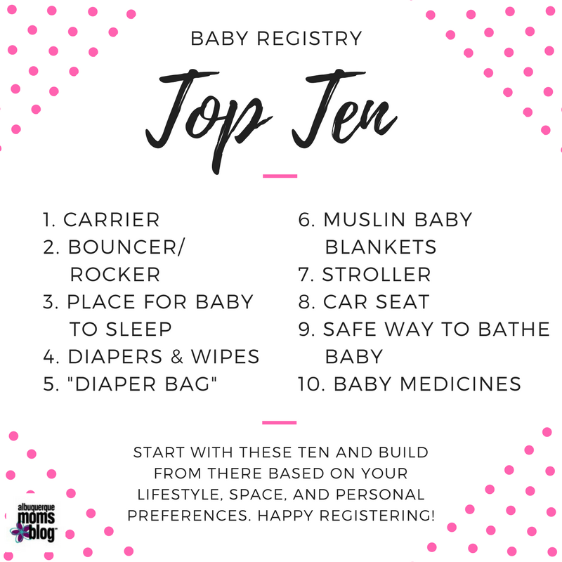 Baby Registry: Top Ten Things I'll Need For My First Baby from Albuquerque Mom's Blog