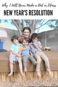 Why I Will Never Make a Diet or Fitness, ABQ Moms