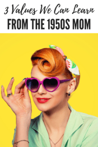 3 Values we can learn from the 1950s mom, ABQ Mom