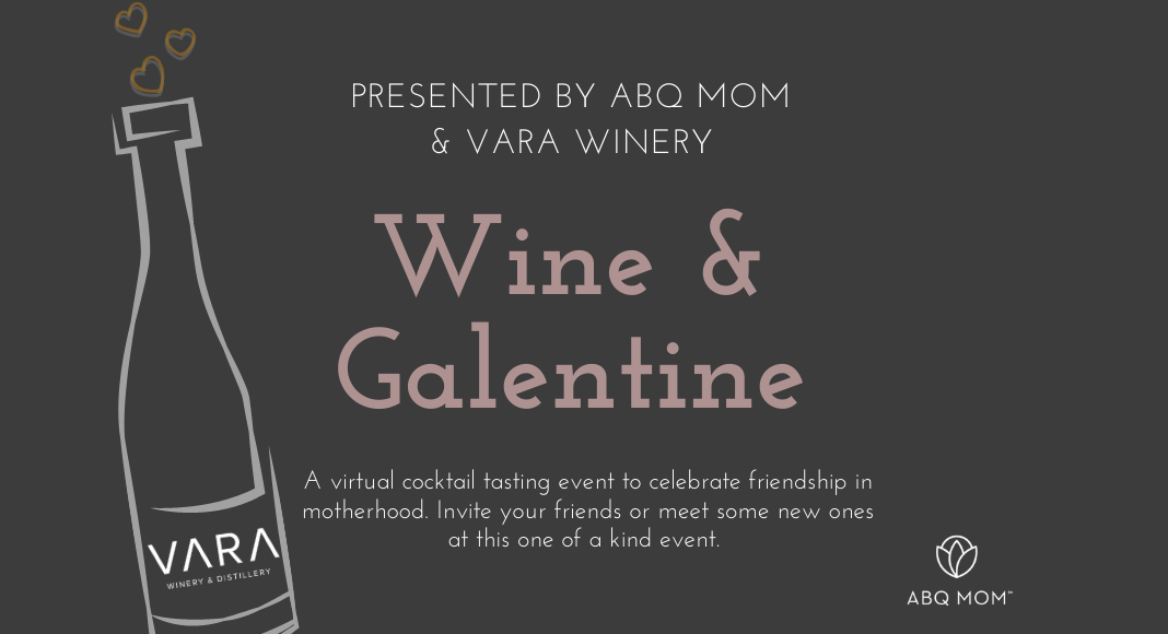 Wine and Galentine, ABQ Mom, Vara Winery, Albuquerque
