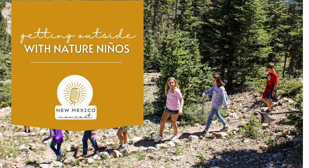 Getting Outside with Nature Ninos Getting Outside with Nature Ninos